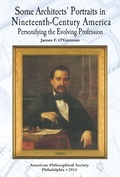 Cover: Some Architects' Portraits in Nineteenth-Century America - American Philosophical Society Press