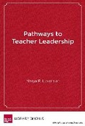 Cover: Pathways to Teacher Leadership - Harvard Educational Publishing Group