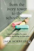 Cover: From the Ivory Tower to the Schoolhouse - Harvard Educational Publishing Group