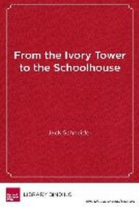 Enlarge image Cover: From the Ivory Tower to the Schoolhouse - Harvard Educational Publishing Group