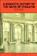 Cover: A Domestic History of the Bank of England, 1930-1960 - Cambridge University Press