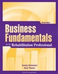 Abbildung von: Business Fundamentals for the Rehabilitation Professional, Second Edition - SLACK Incorporated