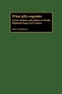Cover: What Gifts Engender - Cambridge University Press