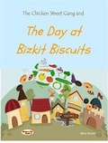 Cover: The Chicken Street Gang and the Day at Bizkit Biscuits - Strawberry Jam Books