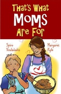 Cover: That's What Moms Are For - Wood Lake Books,Canada