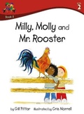 Cover: Milly, Molly and Mr. Rooster - Sweet Cherry Publishing