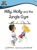 Cover: Milly Molly and the Jungle Gym - Sweet Cherry Publishing