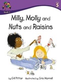 Cover: Milly, Molly and Nuts and Raisins - Sweet Cherry Publishing