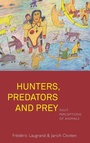 Cover: Hunters, Predators and Prey - Berghahn Books