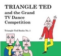 Cover: Triangle Ted and the Grand TV Dance Competition - Starborn Books