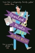 Cover: Spoiled Brats (including the story that inspired the film An American Pickle starring Seth Rogen) - Serpent's Tail
