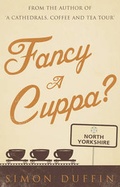 Cover: Fancy a Cuppa, North Yorkshire? - Matador