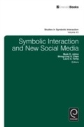 Cover: Symbolic Interaction and New Social Media - Emerald Publishing Limited