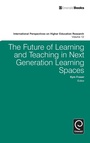 Cover: The Future of Learning and Teaching in Next Generation Learning Spaces - Emerald Group Publishing Limited