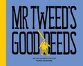 Cover: Mr Tweed's Good Deeds - Flying Eye Books