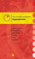Cover: The 10-Minute Consultation: Hypertension - Cedilla Publishing Ltd