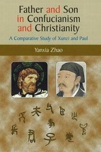 Abbildung von: Father and Son in Confucianism and Christianity - Liverpool University Press