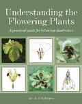 Cover: Understanding the Flowering Plants - The Crowood Press Ltd