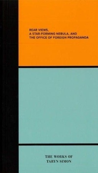 Enlarge image Cover: Rear Views, a Star-Forming Nebula, and the Office of Foreign Propaganda - Tate Publishing