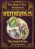 Cover: Kidtropolis - Spectacle Publishing Media Group, LLC