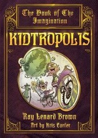 Enlarge image Cover: Kidtropolis - Spectacle Publishing Media Group, LLC