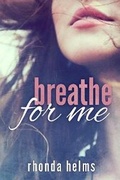Cover: Breathe for Me - Spencer Hill Press