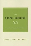 Cover: The Gospel-Centered Life - New Growth Press