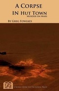 Cover: A Corpse in Hut Town - Fictional Press