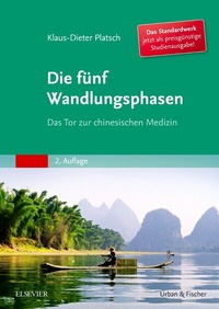 Abbildung von: Die Fünf Wandlungsphasen Studienausgabe - Urban & Fischer