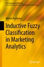 Cover: Inductive Fuzzy Classification in Marketing Analytics - Springer