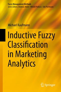 Enlarge image Cover: Inductive Fuzzy Classification in Marketing Analytics - Springer