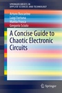 Cover: A Concise Guide to Chaotic Electronic Circuits - Springer