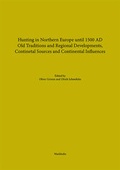 Cover: Hunting in Northern Europe until 1500 AD - Wachholtz