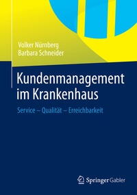 Abbildung von: Kundenmanagement im Krankenhaus - Springer Gabler
