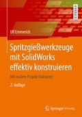 Cover: Spritzgie&szlig;werkzeuge mit SolidWorks effektiv konstruieren - Springer Vieweg