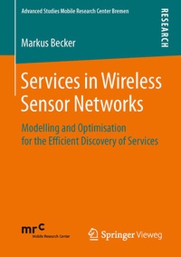 Bild vergrößern Bild: Services in Wireless Sensor Networks - Springer Vieweg