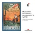 Cover: Menschen Unterwegs... In unbekannte Welten - Stadt B&ouml;blingen