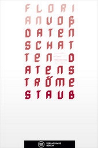 Enlarge image Cover: Datenschatten Datenströme Staub - Verlagshaus Berlin
