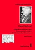 Cover: "sei innigst umarmt und gek&uuml;sst". Klara Schabrod - Alltagskonstruktionen einer Kommunistin in Briefen zur Zeit des deutschen Faschismus - RuhrEcho Verlag