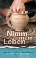 Cover: Nimm mein Leben - Christliche Literaturverbreitung