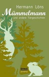 Abbildung von: Mümmelmann und andere Tiergeschichten - Severus Verlag