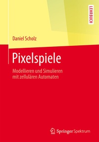 Enlarge image Cover: Pixelspiele - Springer Spektrum