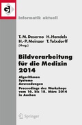 Cover: Bildverarbeitung f&uuml;r die Medizin 2014 - Springer