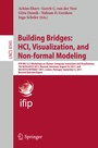 Cover: Building Bridges: HCI, Visualization, and Non-formal Modeling - Springer