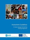 Cover: Assessment Guidelines for Sign Language Interpreting Training Programmes - European Forum of Sign Language Interpreters
