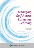 Cover: Managing Self-Access Language Learning - City University of Hong Kong Press
