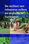 Cover: De rechten van inheemse volken en marrons in Suriname - K.I.T.L.V.
