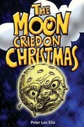 Cover: The Moon Cried on Christmas - University of Papua New Guinea Press