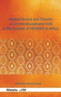 Cover: Applied Drama and Theatre as an Interdisciplinary Field in the Context of HIV/AIDS in Africa - Rodopi