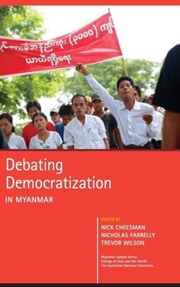 Enlarge image Cover: Debating Democratization in Myanmar - ISEAS